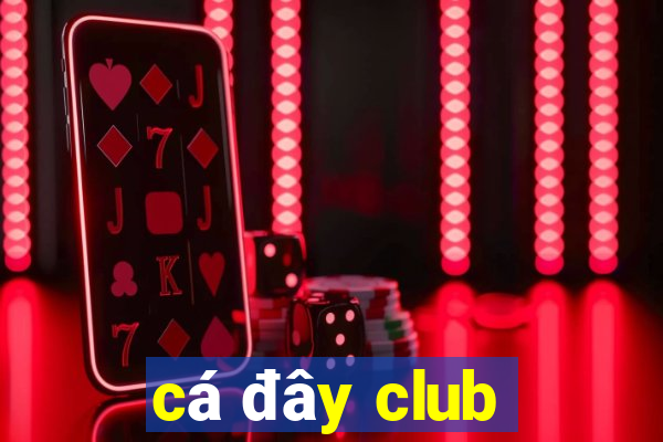 cá đây club