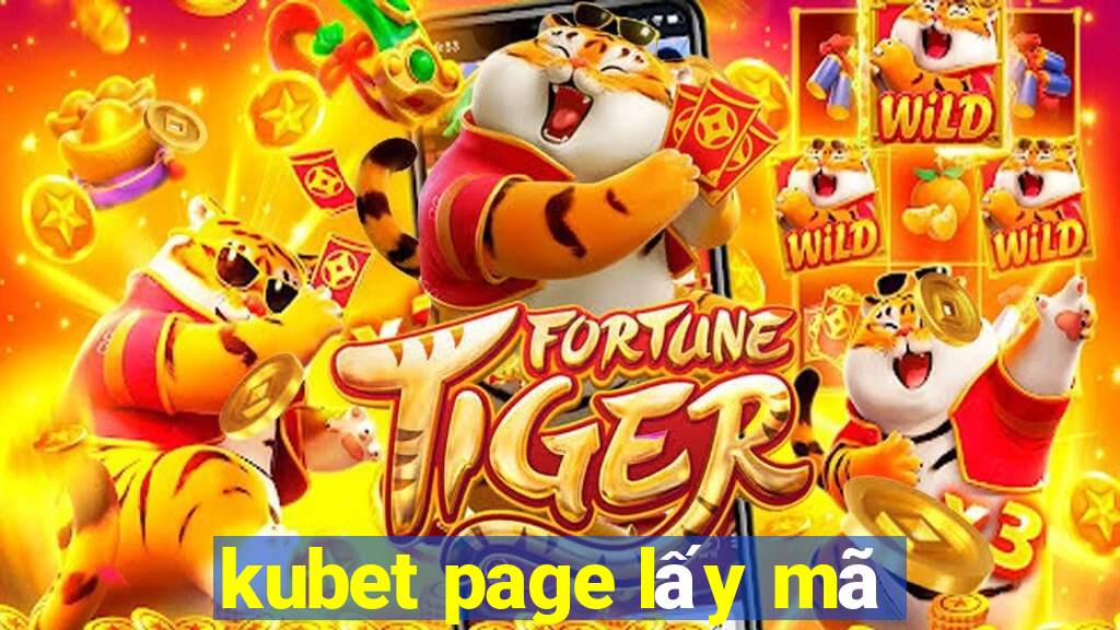 kubet page lấy mã