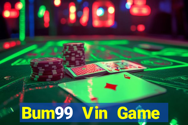 Bum99 Vin Game Bài Miễn Phí