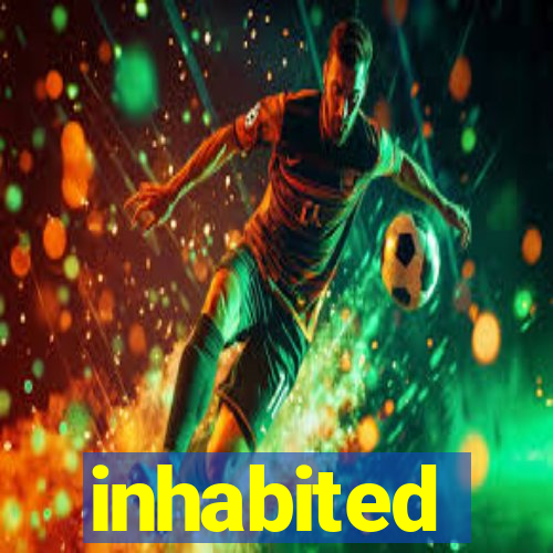 inhabited