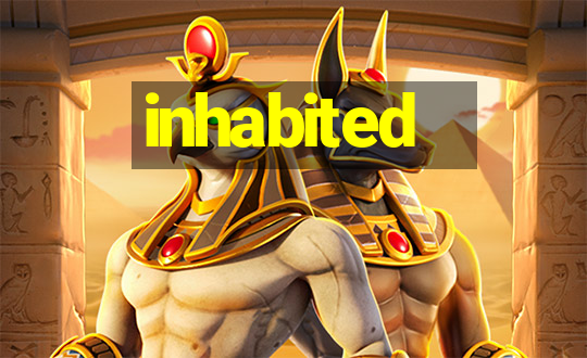 inhabited