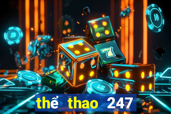 thể thao 247 trực tiếp bóng đá hôm nay