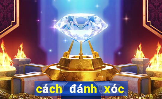 cách đánh xóc đĩa xanh chín