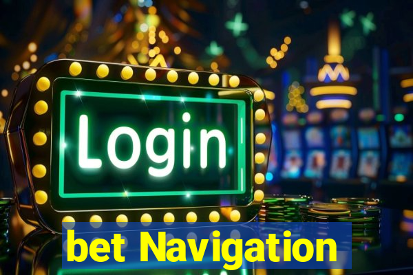 bet Navigation