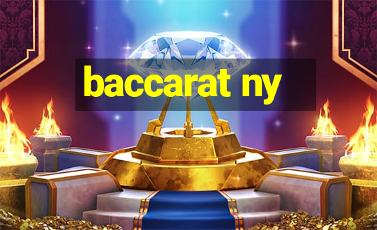 baccarat ny