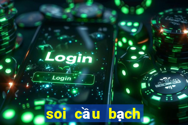 soi cầu bạch thủ lô hôm nay