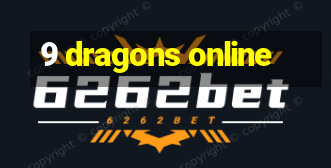 9 dragons online