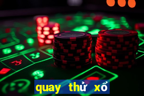 quay thử xổ số miền nam bữa nay