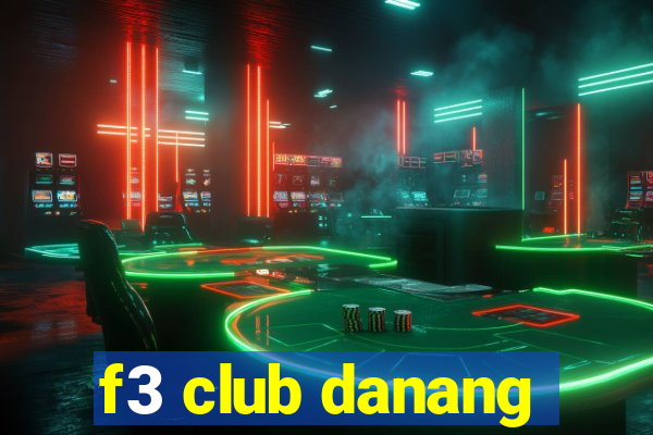 f3 club danang