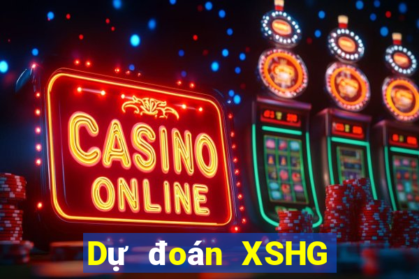 Dự đoán XSHG Thứ 4