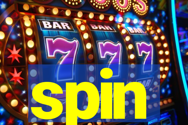 spin