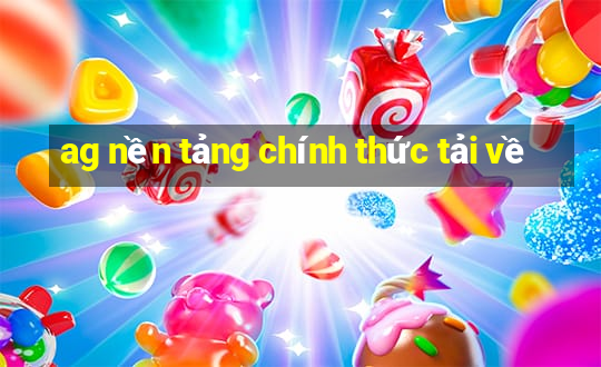 ag nền tảng chính thức tải về