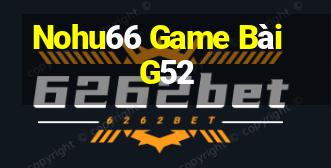 Nohu66 Game Bài G52