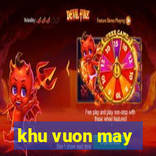 khu vuon may