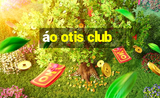 áo otis club