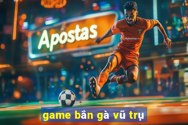 game bắn gà vũ trụ