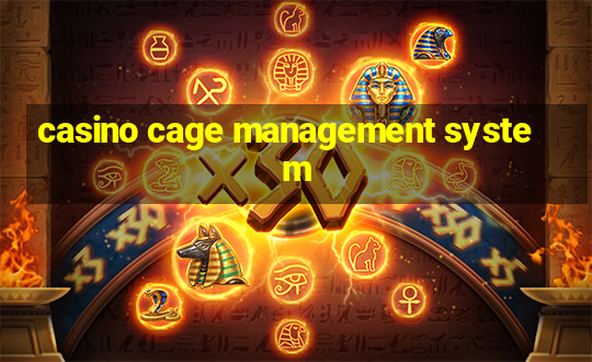 casino cage management system