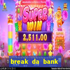 break da bank again slot