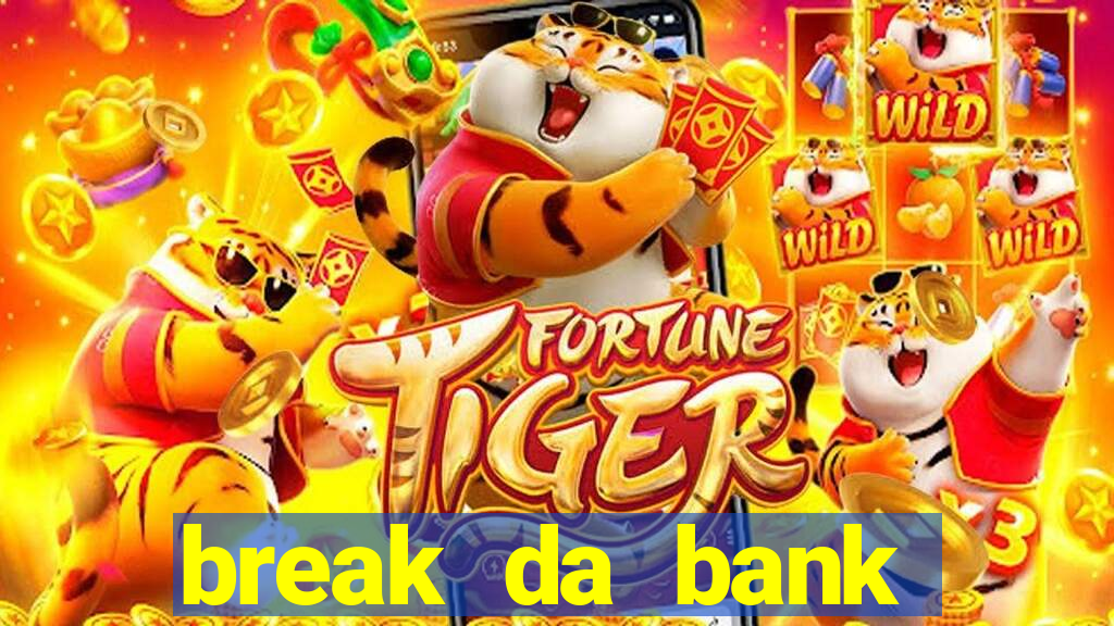 break da bank again slot