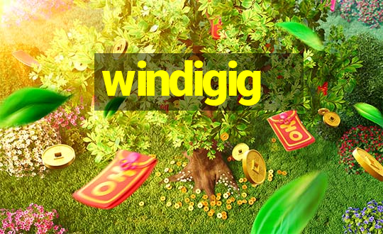 windigig