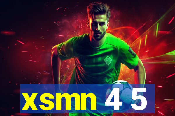 xsmn 4 5