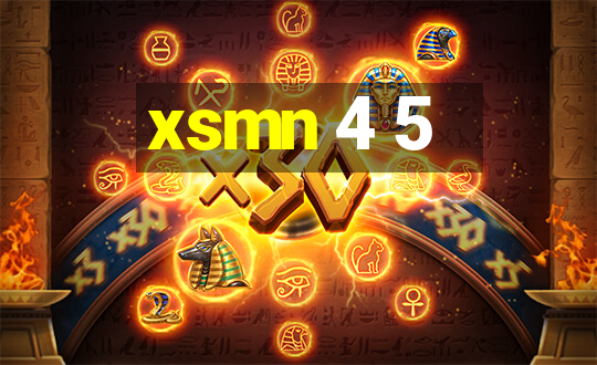 xsmn 4 5