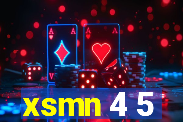 xsmn 4 5