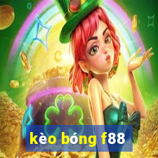 kèo bóng f88