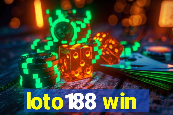 loto188 win