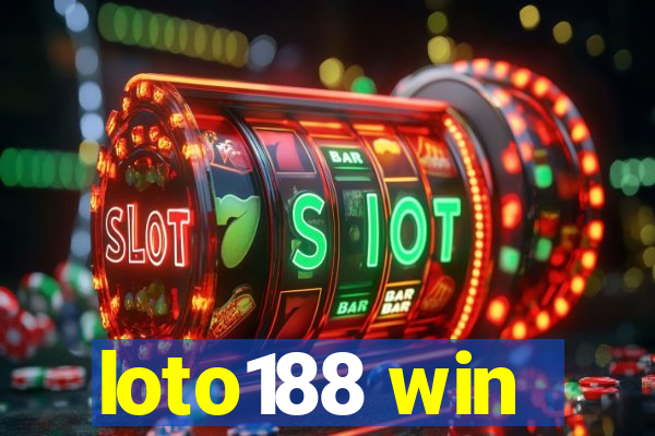 loto188 win