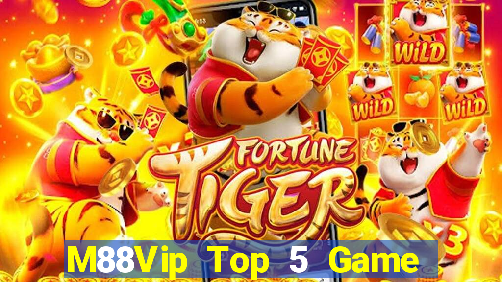 M88Vip Top 5 Game Đánh Bài Đổi Thưởng