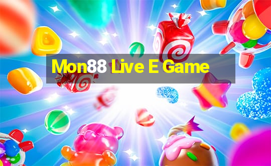 Mon88 Live E Game