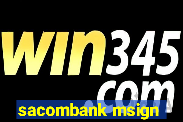 sacombank msign