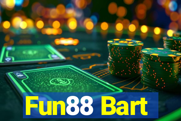 Fun88 Bart