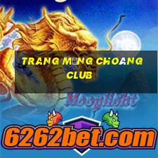 trang mạng Choáng club