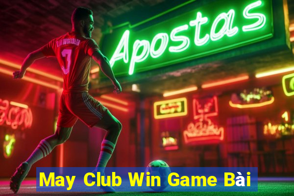 May Club Win Game Bài