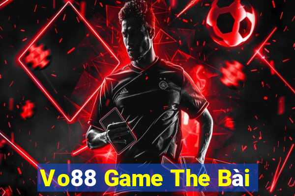 Vo88 Game The Bài