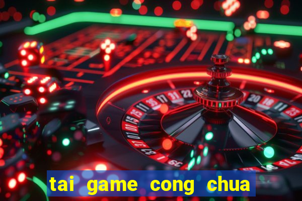 tai game cong chua mien phi