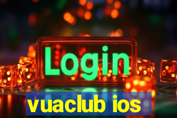 vuaclub ios