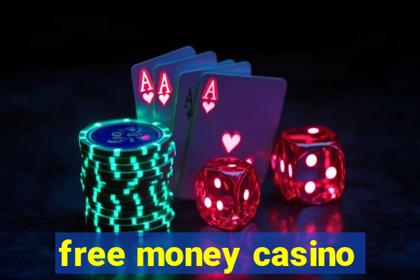 free money casino