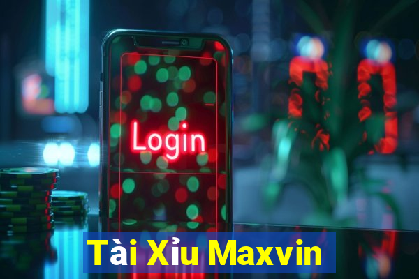 Tài Xỉu Maxvin