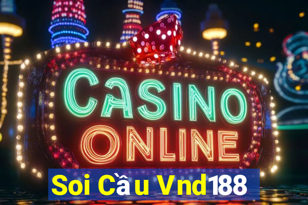 Soi Cầu Vnd188