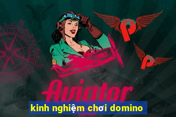 kinh nghiệm chơi domino