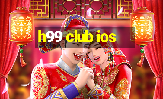 h99 club ios