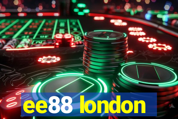 ee88 london