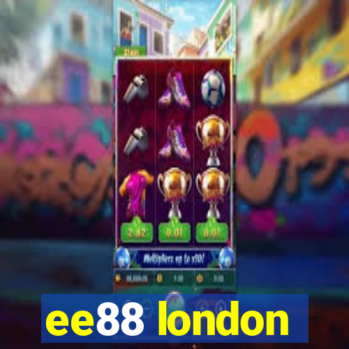 ee88 london