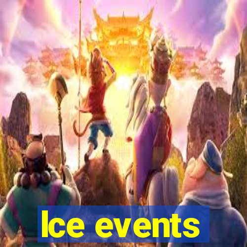 lce events