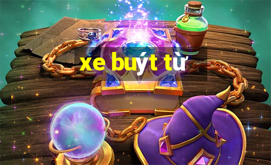 xe buýt từ