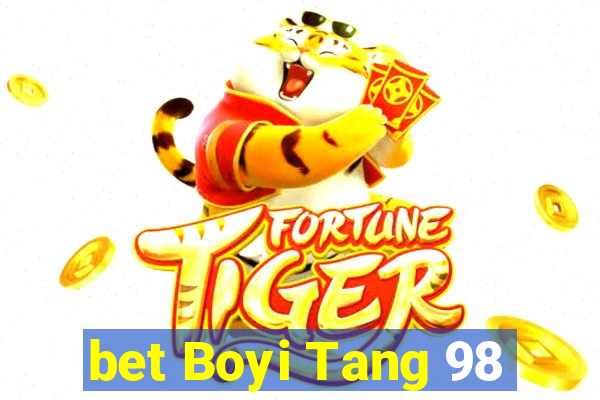 bet Boyi Tang 98