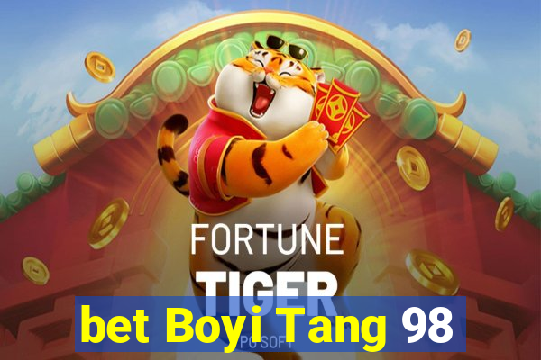 bet Boyi Tang 98